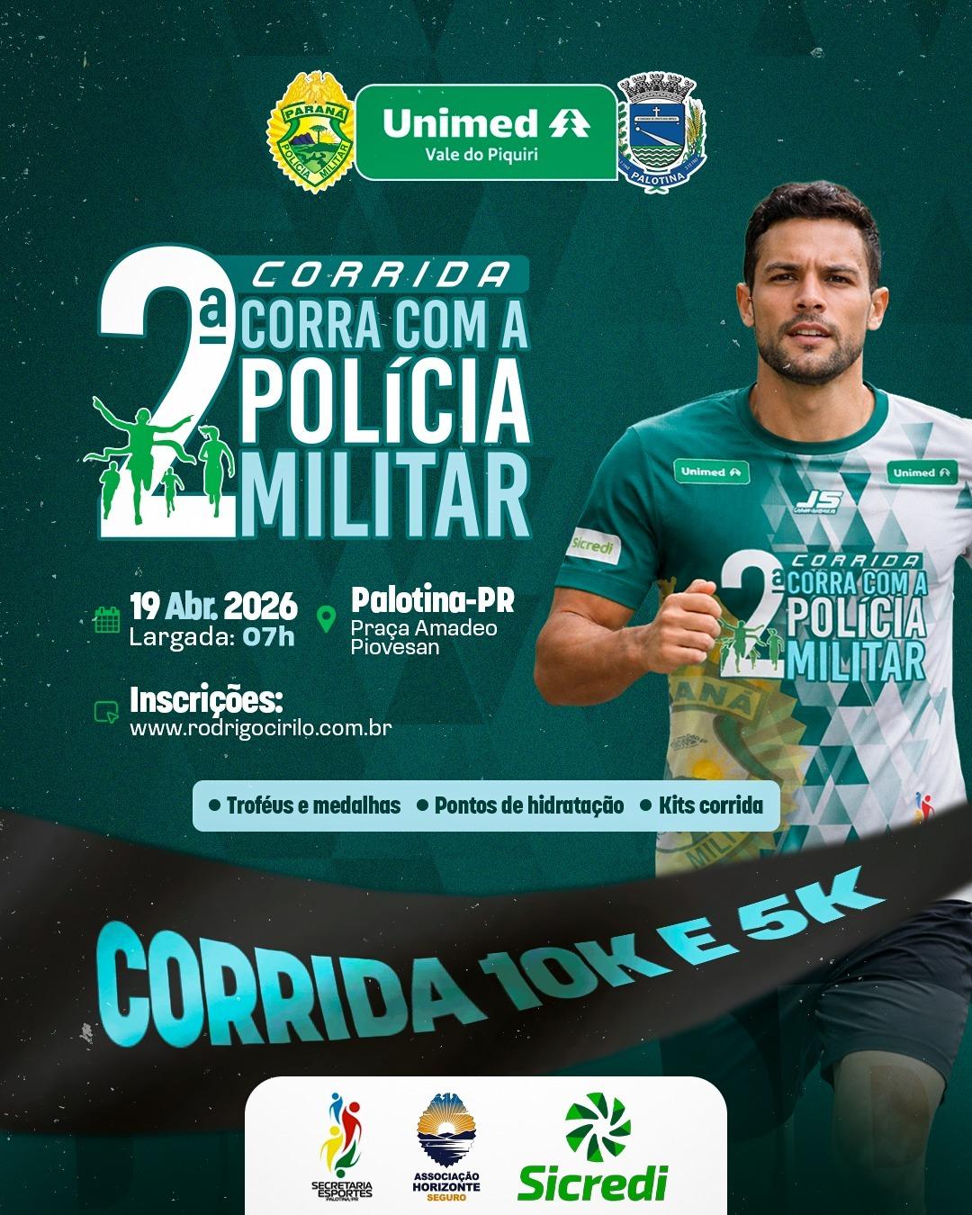 Palotina recebe a 2ª edição da Corrida “Corra com a PM” no dia 19 de abril