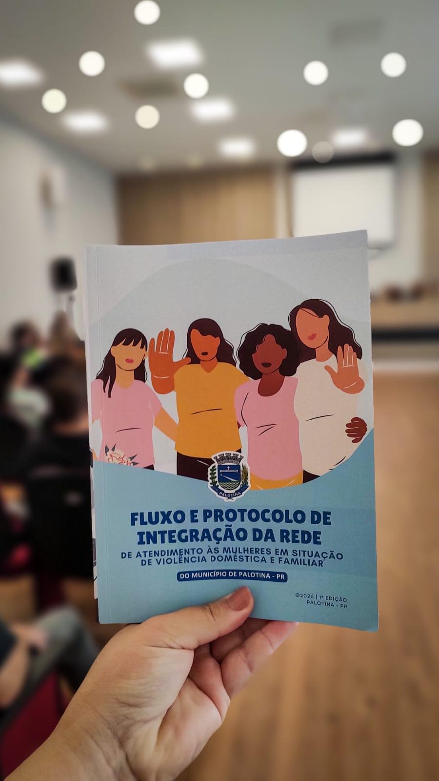 Palotina lança fluxo e protocolo de atendimento à mulher em situação de violência