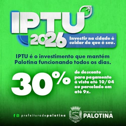 Palotina oferece até 30% de desconto no IPTU 2026 para pagamento à vista