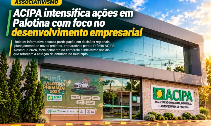 ACIPA intensifica ações em Palotina com foco no desenvolvimento empresarial