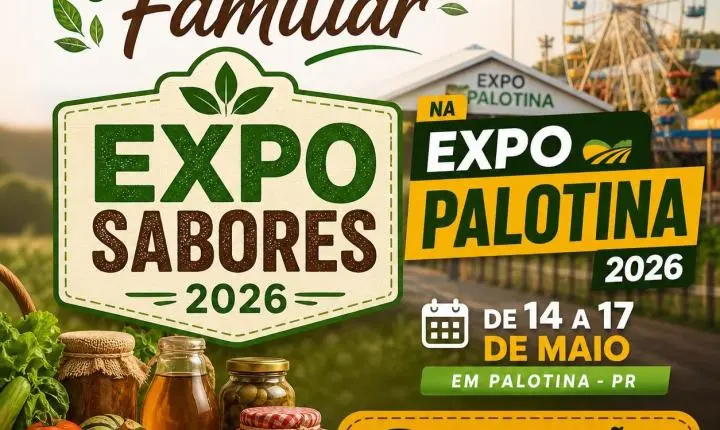 Expo Sabores 2026 abre inscrições para agroindústrias e integra programação da Expo Palotina
