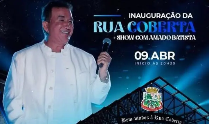 Show de Amado Batista marca inauguração da nova Rua Coberta e aniversário de Mercedes